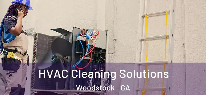 HVAC Cleaning Solutions Woodstock - GA
